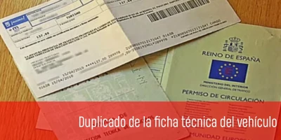 Duplicado de la Ficha Técnica del vehículo